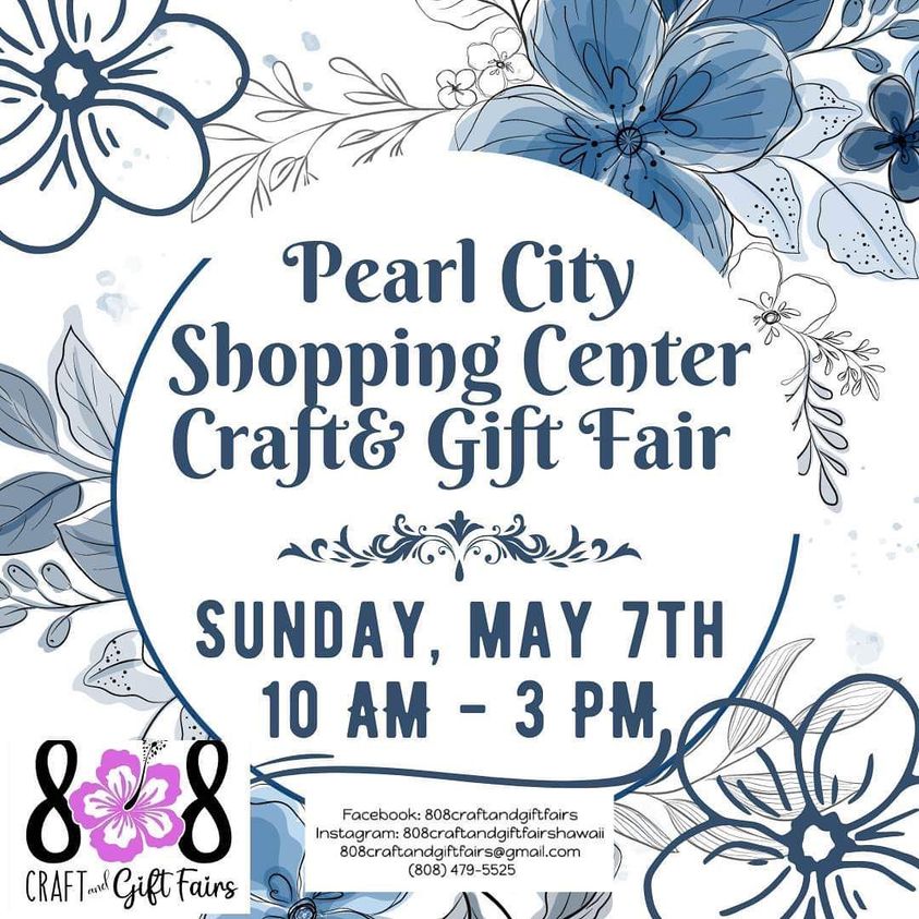 Pearl City Shopping Center Craft & Gift Fair this Sunday, May 7