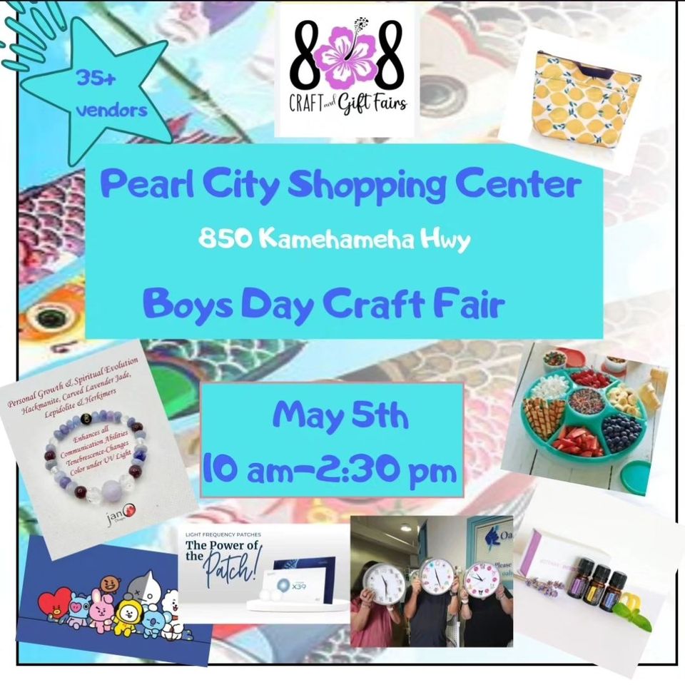 Pearl City Shopping Center 808 Craft and Gift Fair, this Sunday, May 5