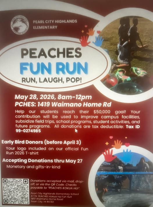 PEACHES KOKUA HUI (Pearl City Highlands Elementary) announces 18th Annual Fun Run