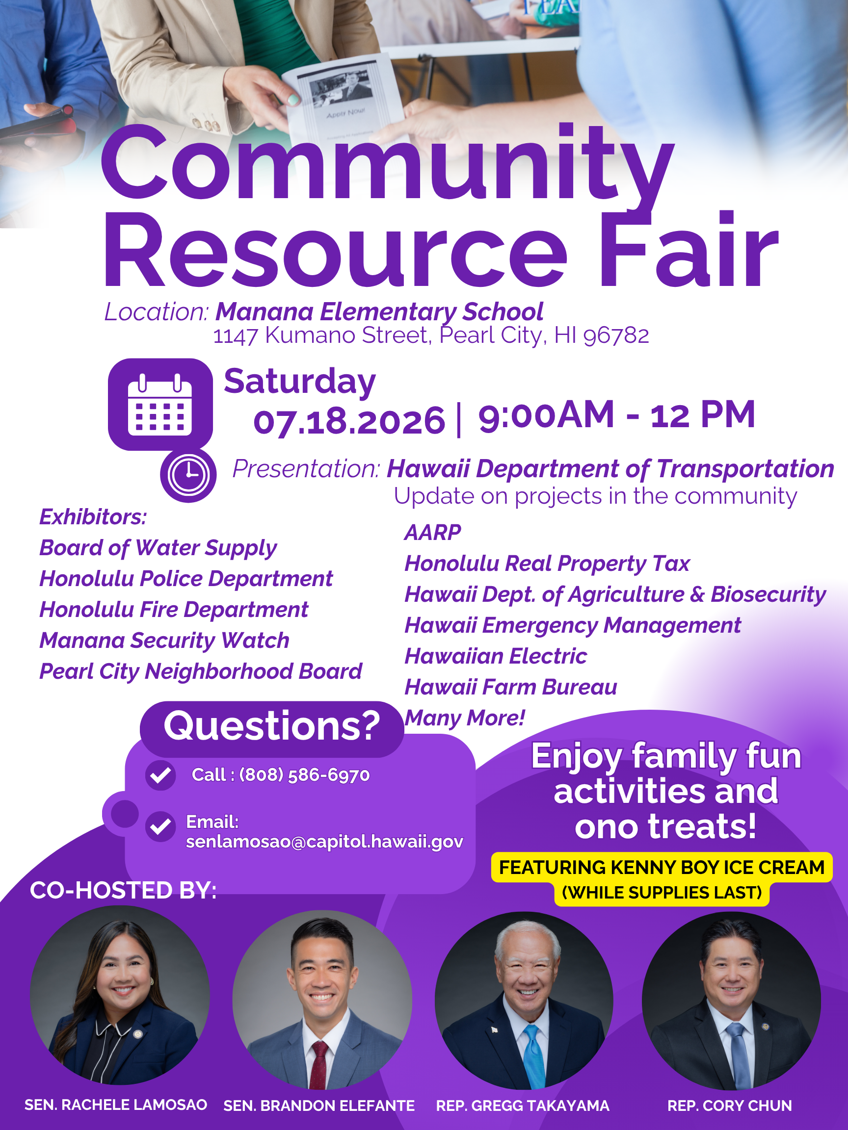 community-resource-fair Community Resource Fair July 18 9am - 12pm at Manana Elementary School 1147 Kumano St. Pearl City, HI 96782. Questions? Call (808) 586-6790 or email senlamosao@capital.hawa..giv