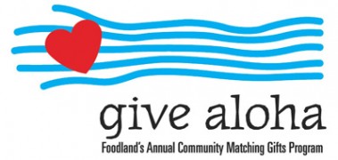 Foodland kicks off 'Give Aloha' campaign in September